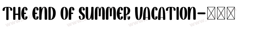 The End of Summer Vacation字体转换